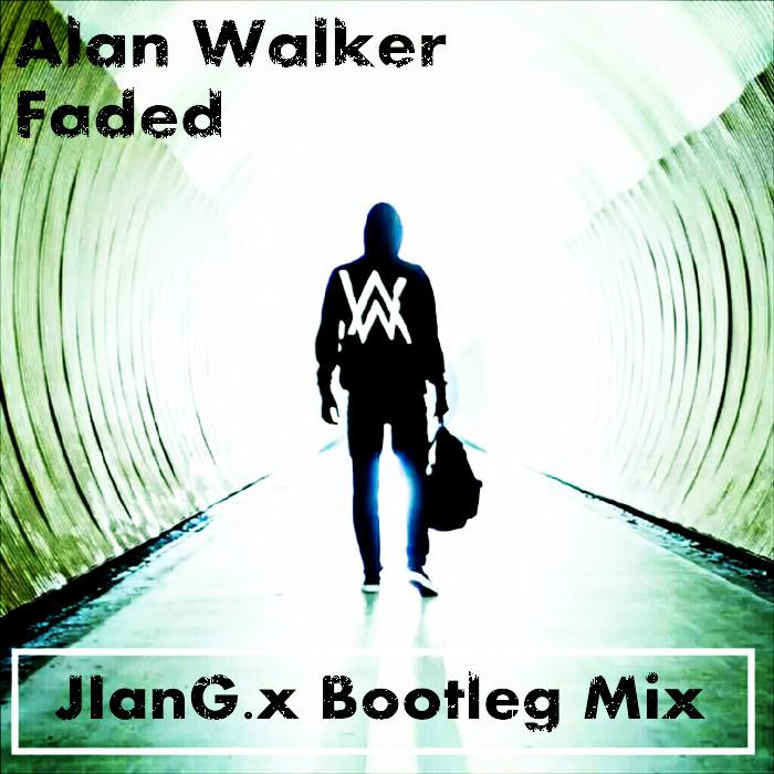 Alan Walker - Faded (JIanG.x Bootleg Mix)专辑