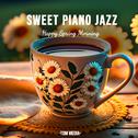 Sweet Piano Jazz - Happy Spring Morning专辑