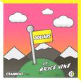 Dollars (feat. Bryce Vine)