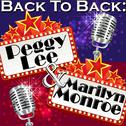 Back To Back: Peggy Lee & Marilyn Monroe