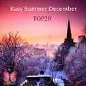 Easy Summer December Top 20专辑