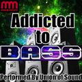 Addicted to Bass