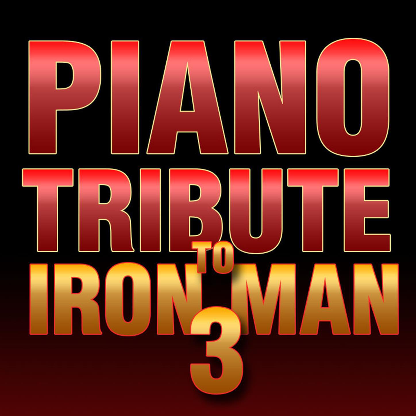 Piano Tribute to Iron Man 3专辑