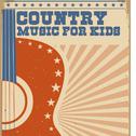 Country Music For Kids专辑