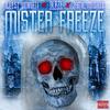 Illest Uminati - Mister Freeze (feat. Jamie Madrox & Blaze Ya Dead Homie)