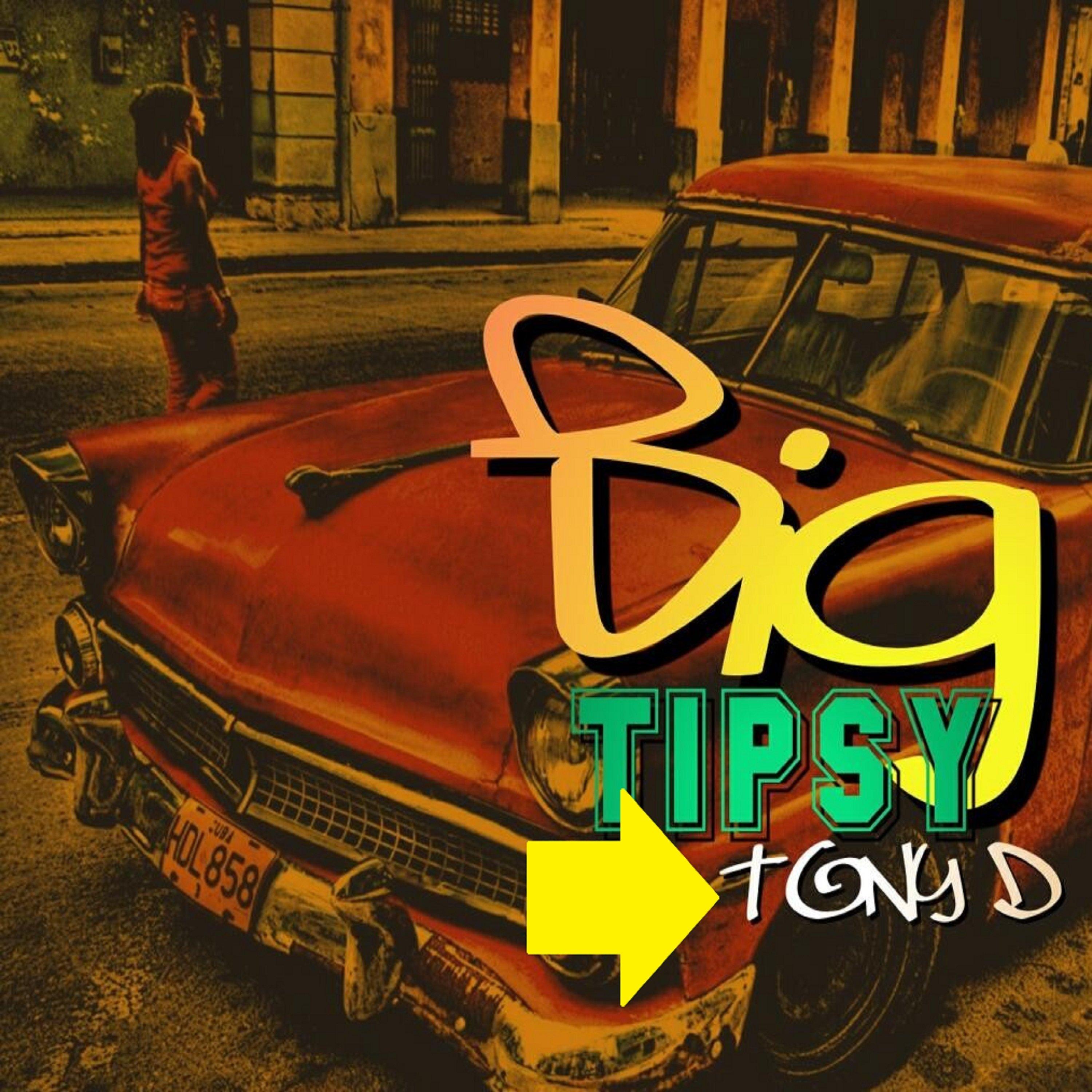 Big Tipsy