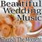 Beautiful Wedding Music (Cherish The Moment)专辑