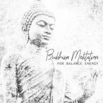 Buddhism Meditation for Balance Energy专辑