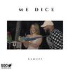 Xamuel - Me Dice