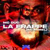 Mc Duc - La Frappe (BIG MOREL)