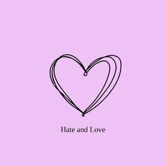 Hate and Love