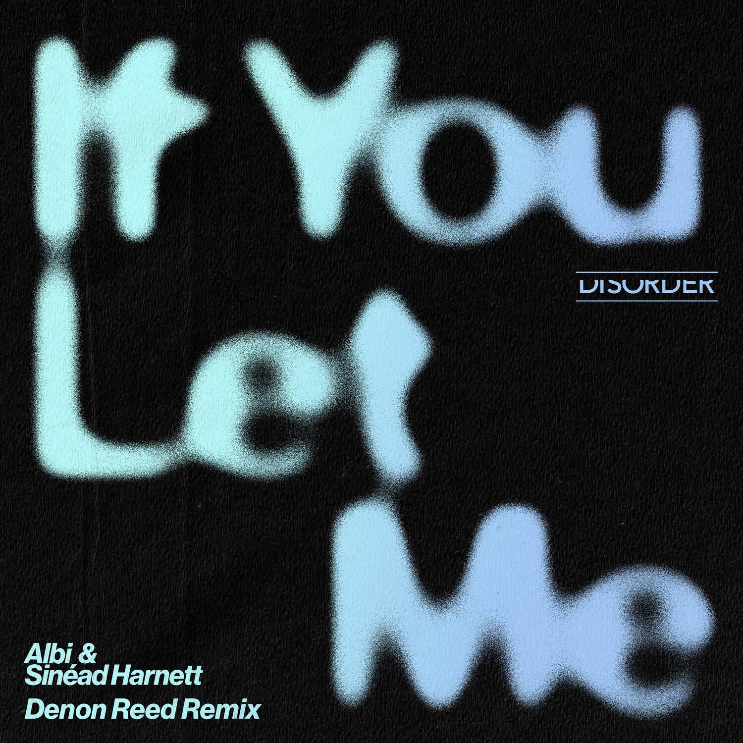 If You Let Me (Denon Reed Remix)