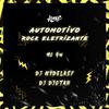DJ Djotah - Automotivo Rock Eletrizante 2