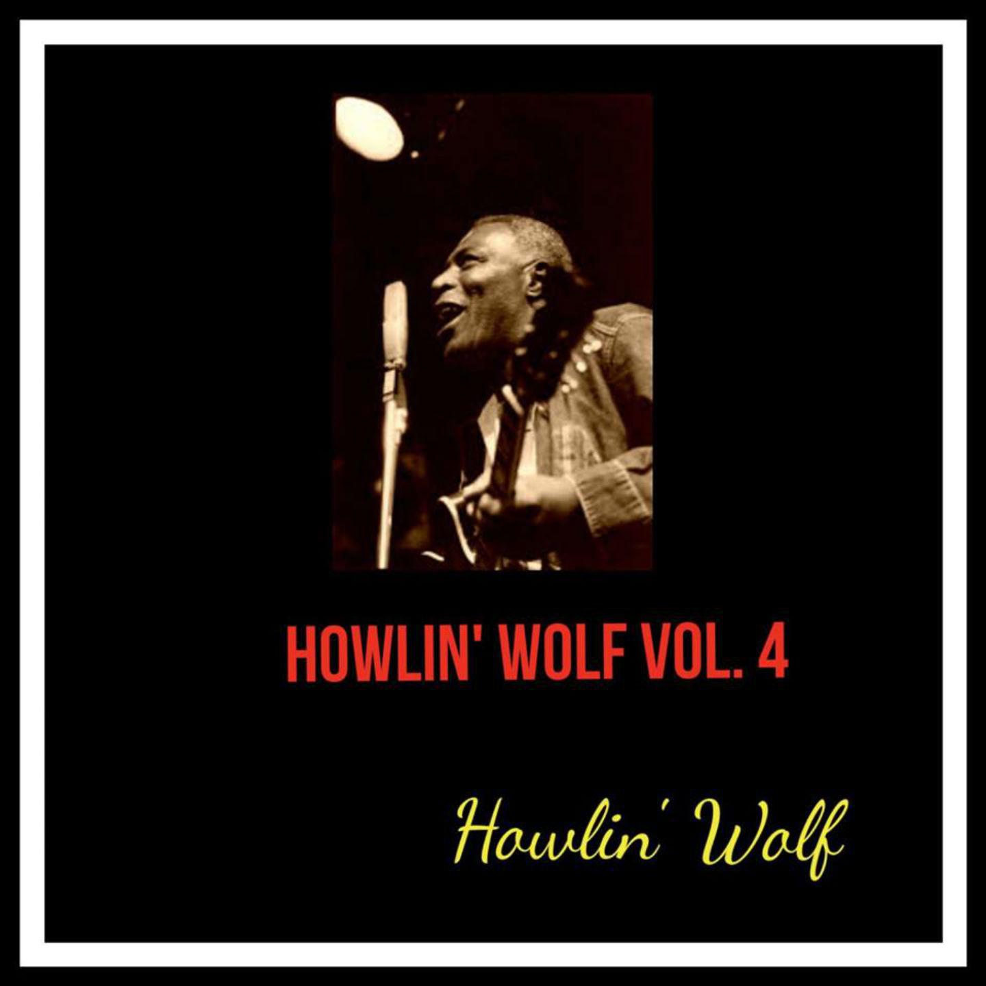 Howlin' Wolf, Vol. 4专辑