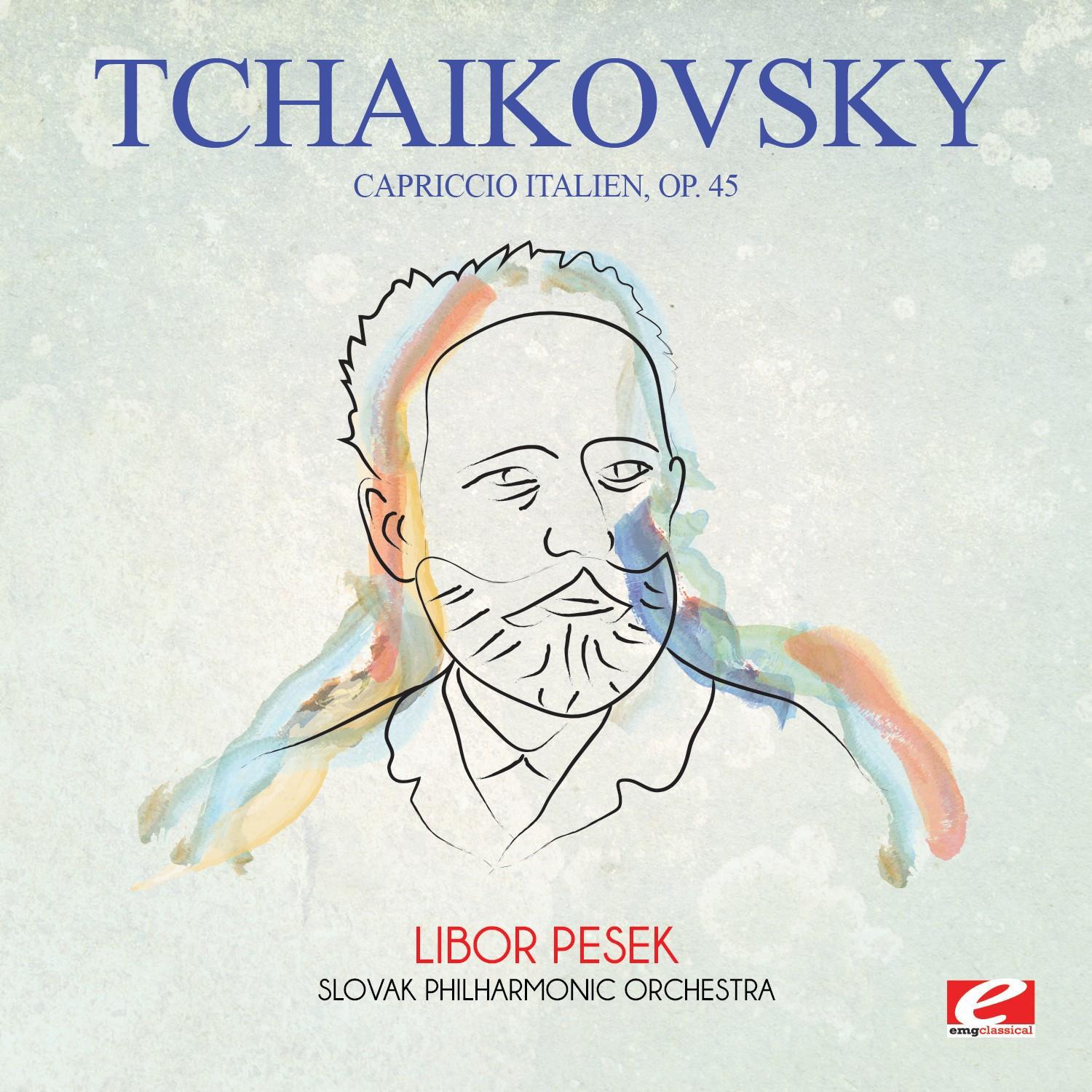 Tchaikovsky: Capriccio Italien, Op. 45 (Digitally Remastered)专辑