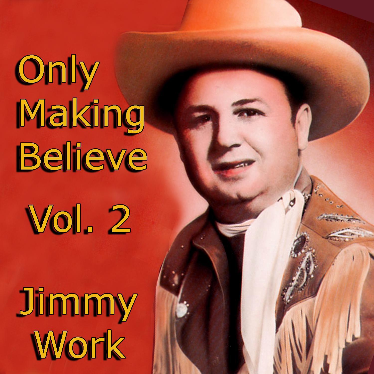 Only Making Believe, Vol. 2