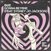 Guz - Gonna Be Mine (feat. Sydney Jo Jackson) [Extended Mix]
