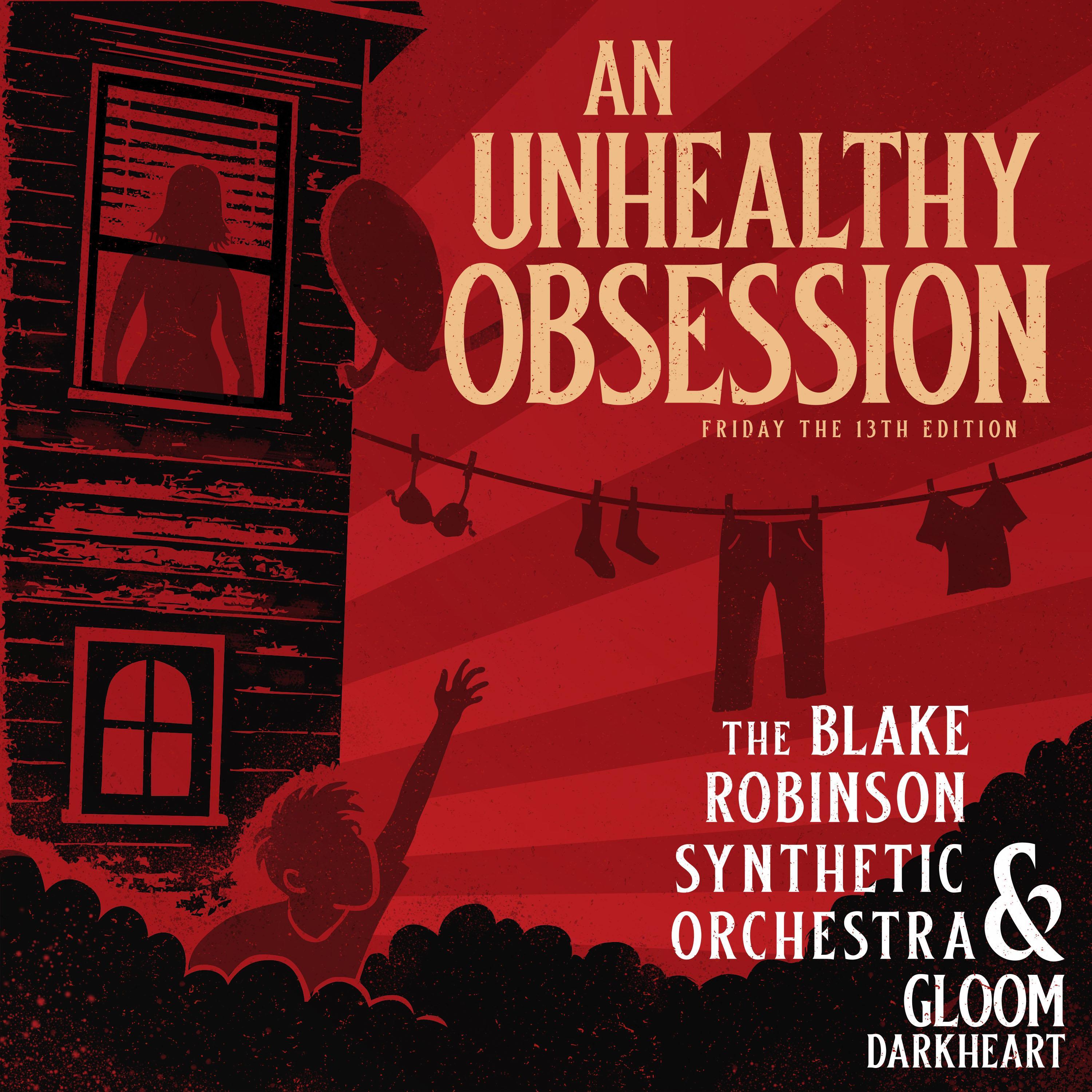 An Unhealthy Obsession (feat. Gloom Darkheart) (Friday the 13th Edition)