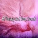 60 Therapy And Sleep Sounds专辑