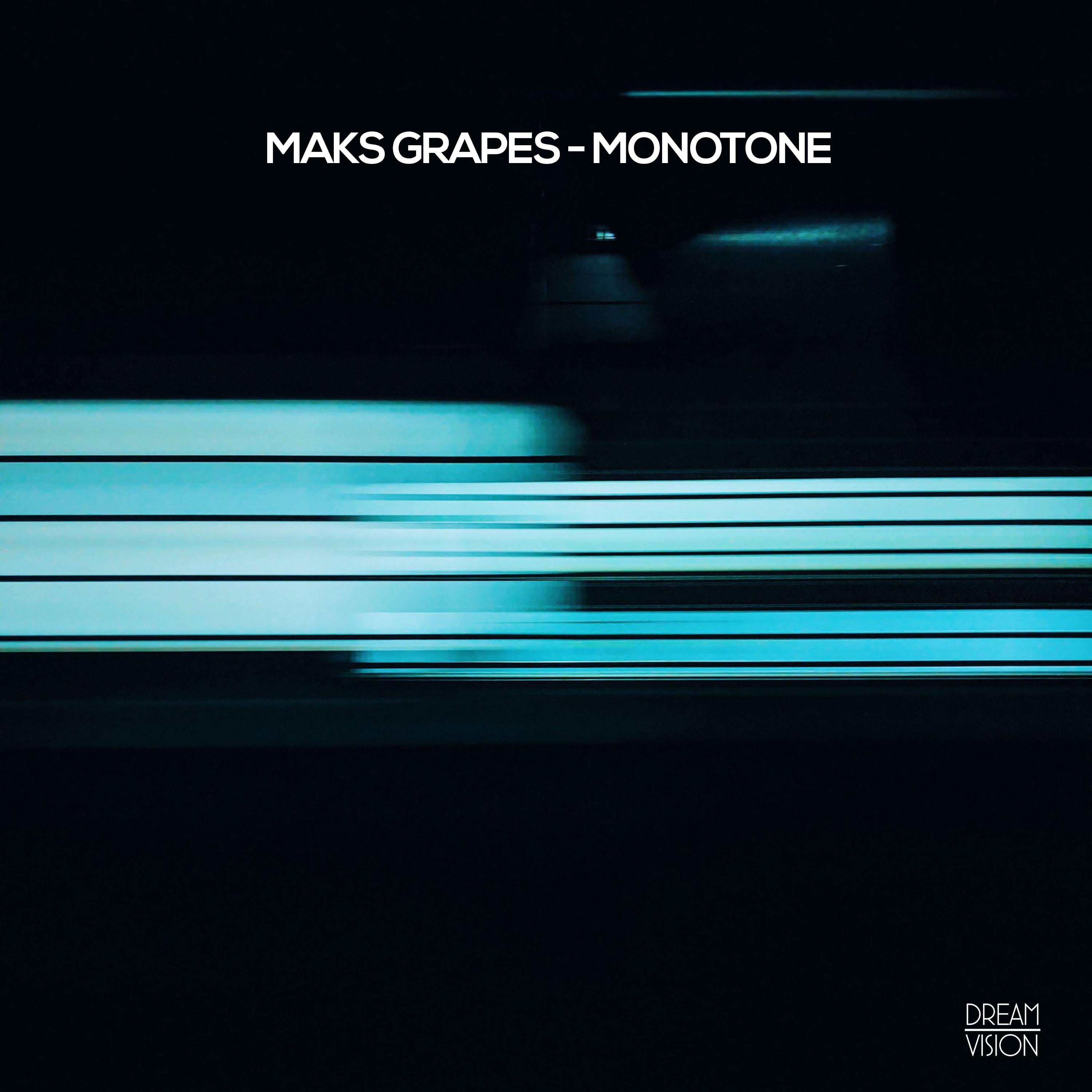 Maks Grapes - Monotone