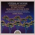 Novák: Eternal Longing, In the Tatras, Moravian-Slovak Suite