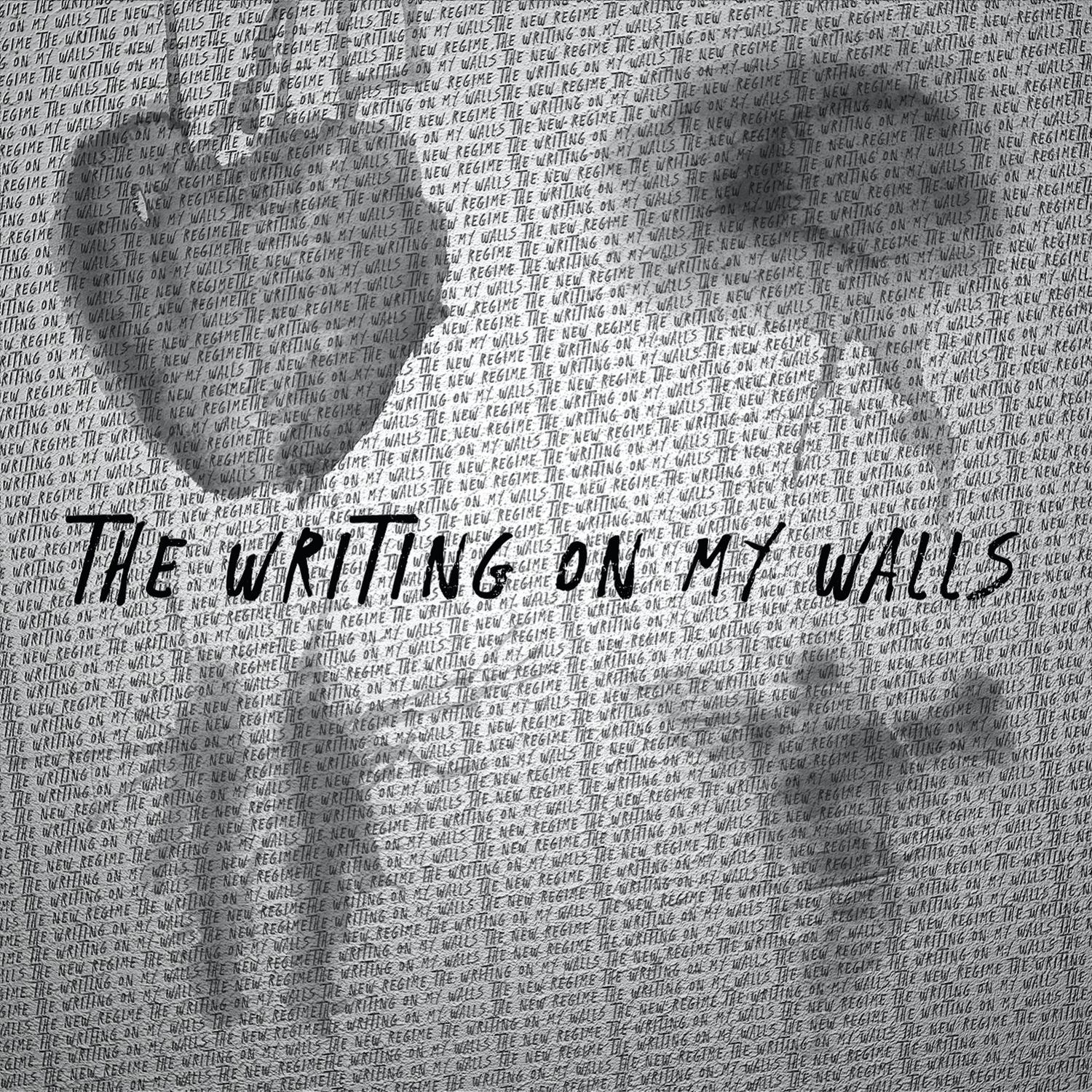 The Writing On My Walls
