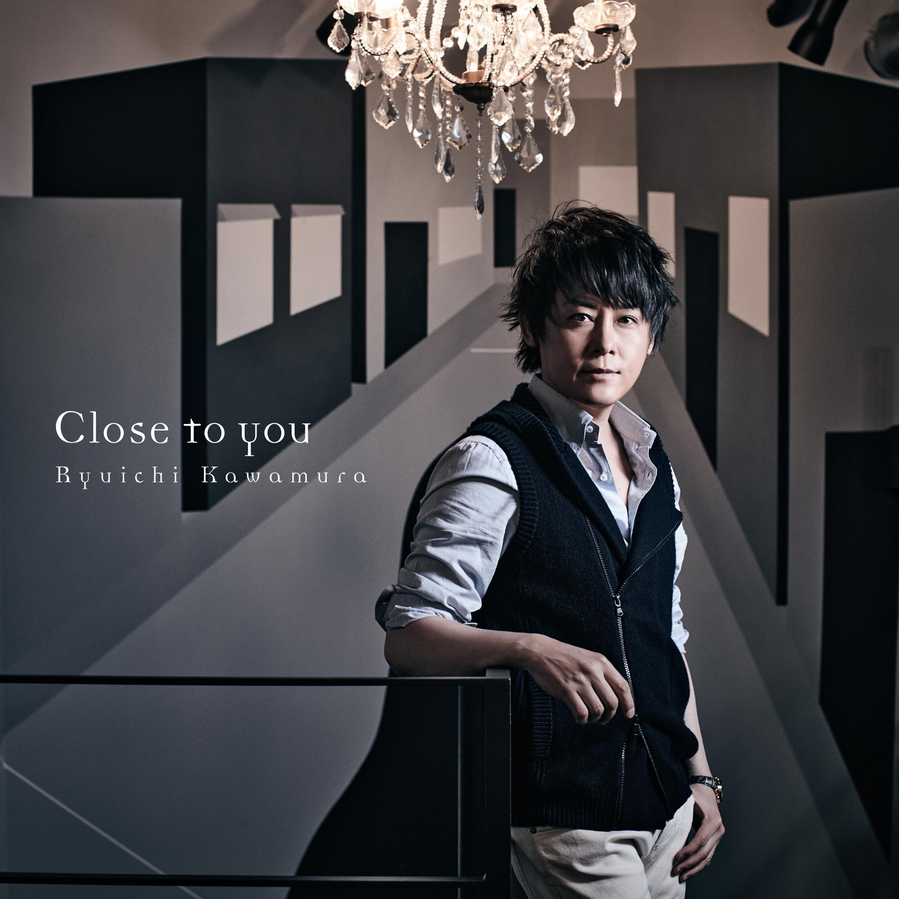 Close to you