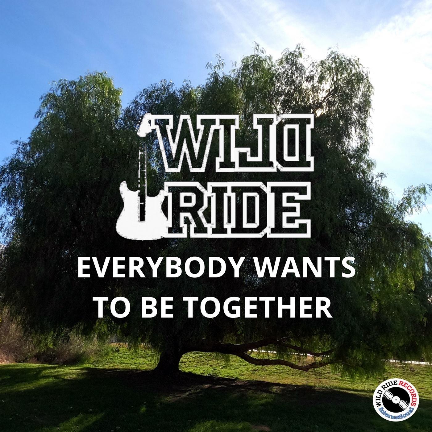 Everybody Wants to Be Together