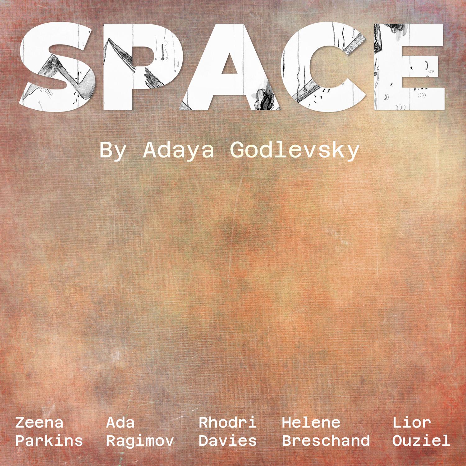Adaya Godlevsky - Space Performed by Ada Ragimov