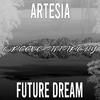 Artesia - Future Dream (Righini Traxxx Uplifting Edit Remix)