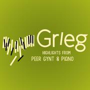 Grieg: Highlights from Peer Gynt & Piano