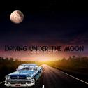 Driving Under the Moon专辑