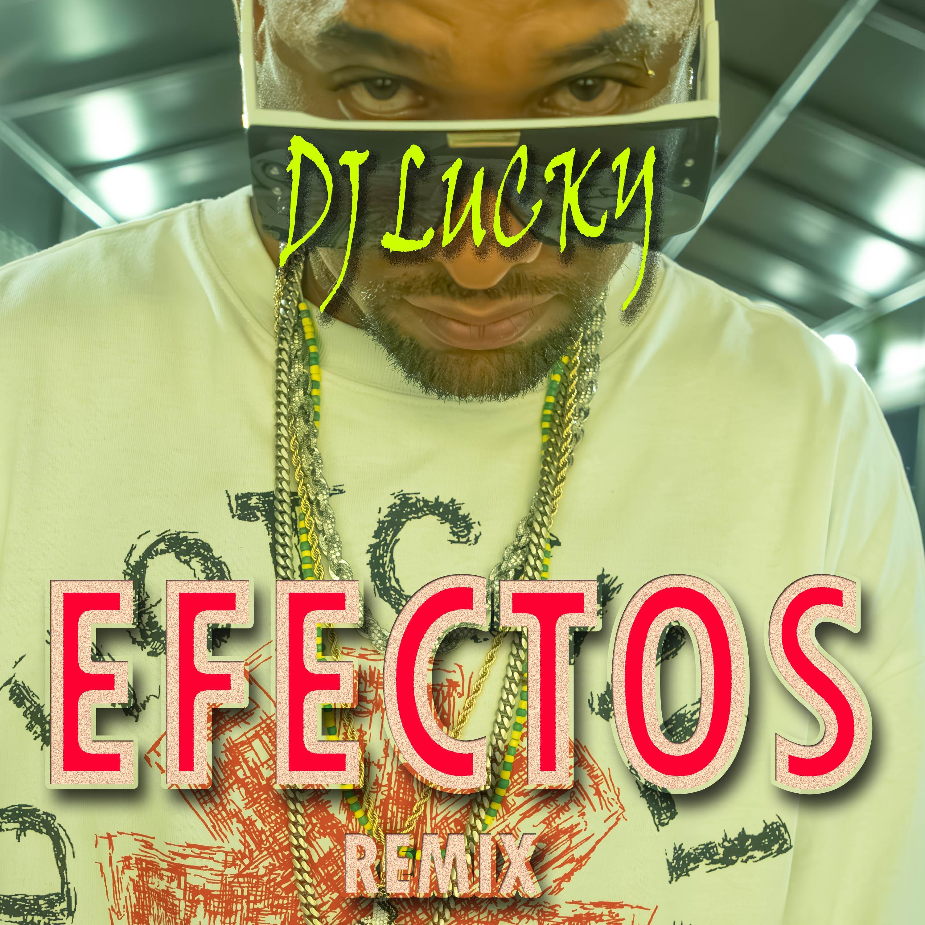 DJ Lucky - Efectos (Remix Dj Lucky)