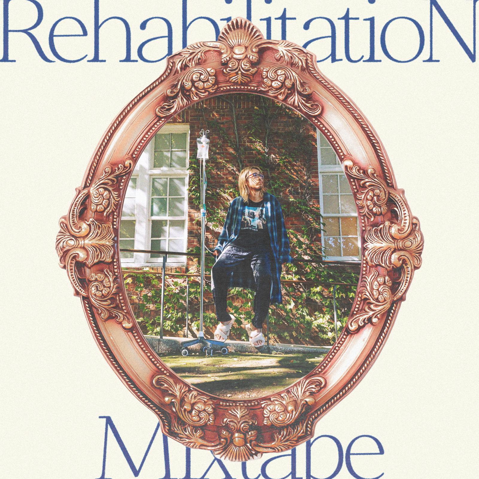 rehabilitation mixtape专辑