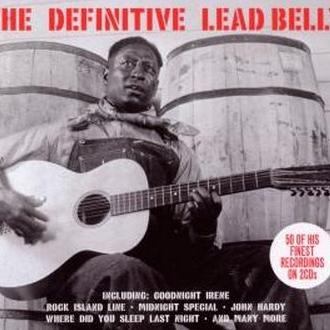The Definitive Lead Belly