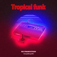 【FREE】"放克生活FUNK LIFE TROPICAL FUNK BEAT"