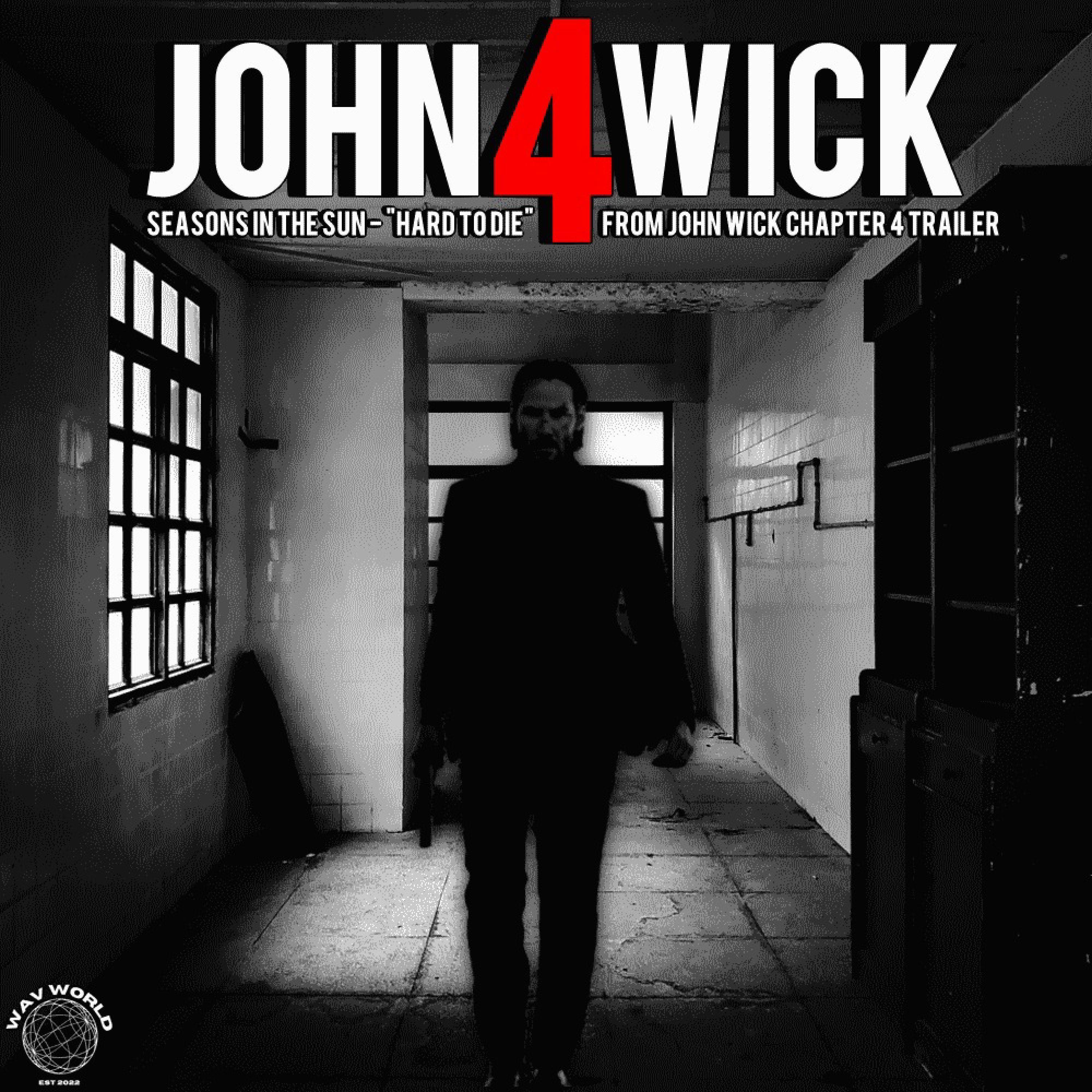 John Wick: Chapter 4 "Hard To Die"
