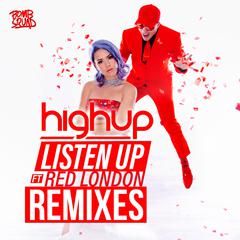 Listen Up (feat. Red London) [Remixes]