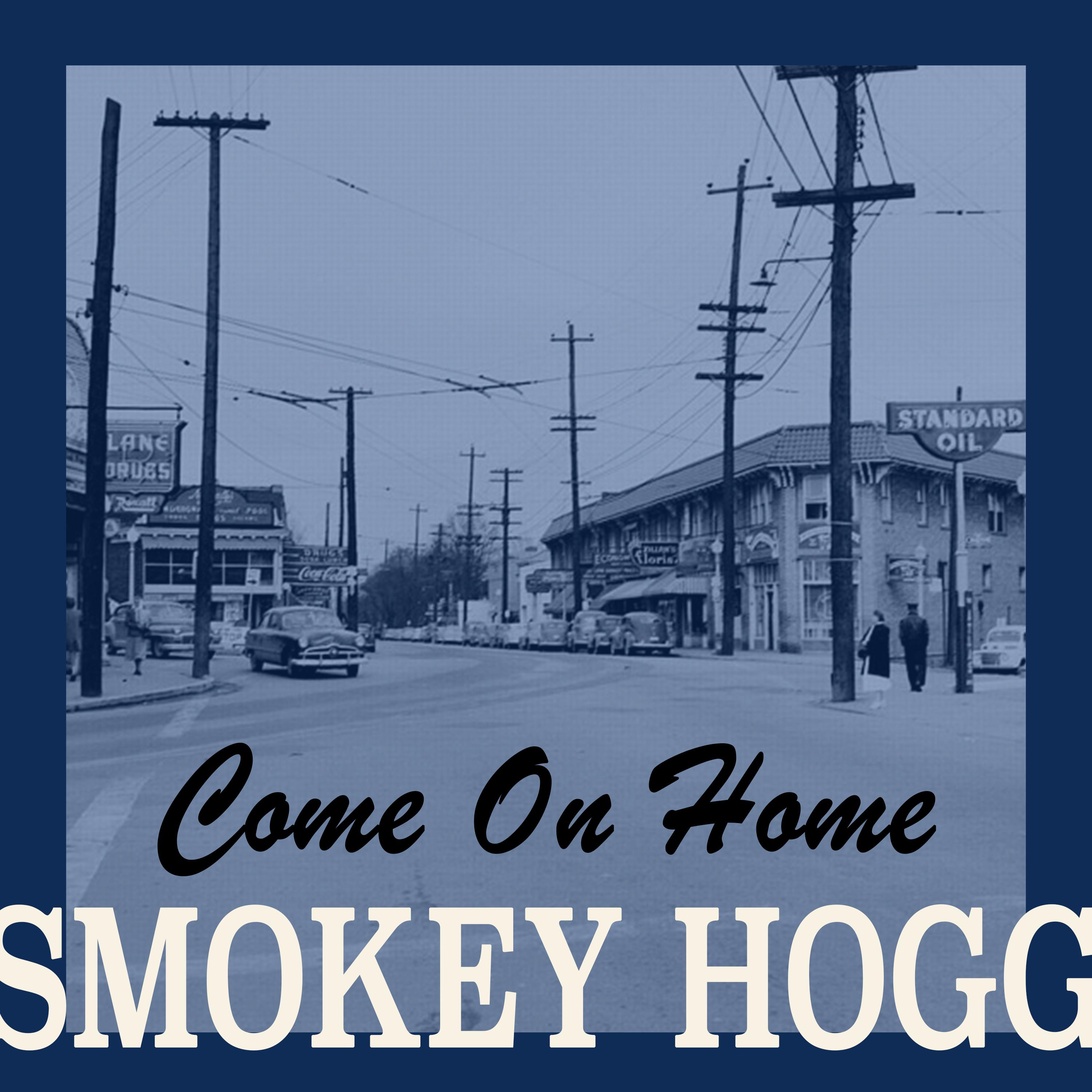 Smokey Hogg - Hello Little Girl (Original Version)