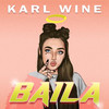 Karl Wine - Baila (Edit Sept)