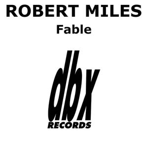 Robert Miles - Fable (Dream Radio) （降5.5半音）