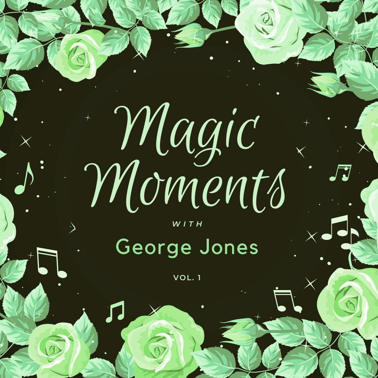 Magic Moments with George Jones, Vol. 1
