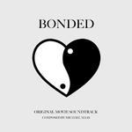 Bonded (Original Movie Soundtrack)专辑