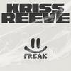 Kriss Reeve - Freak