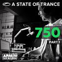 A State Of Trance Episode 750, Part. 1专辑