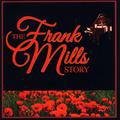 The Frank Mills Story