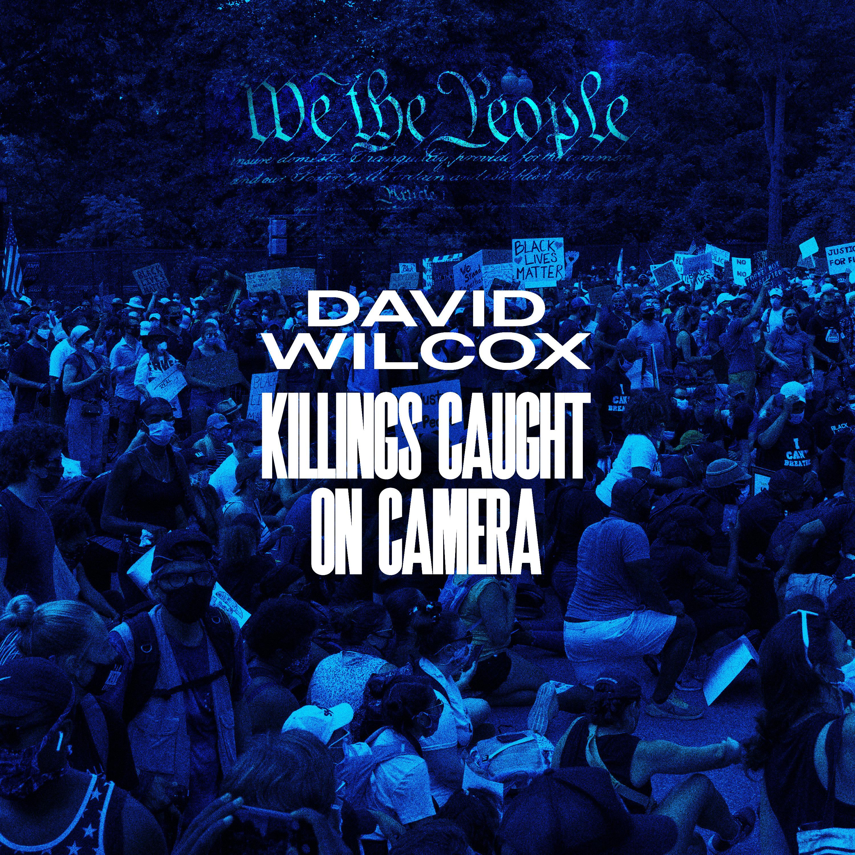 Killings Caught on Camera