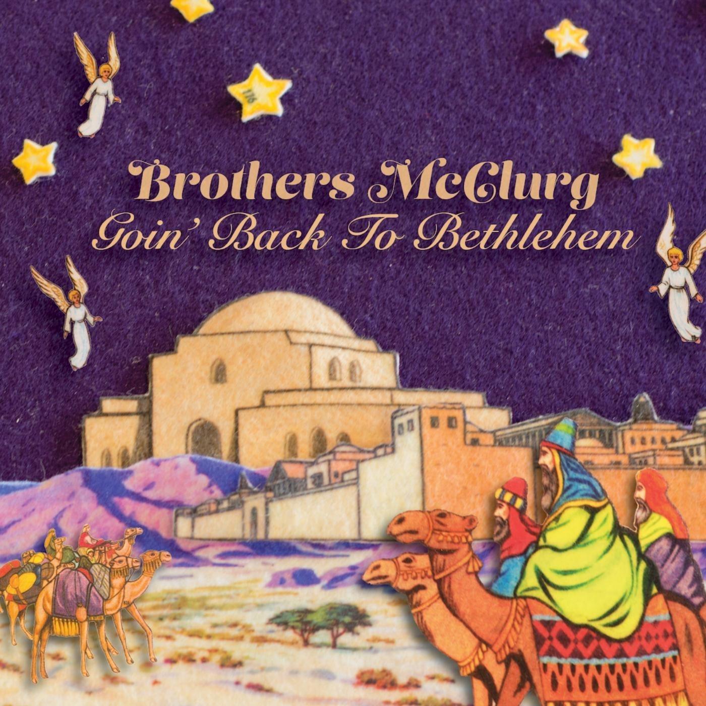 Goin' Back to Bethlehem