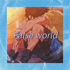 【FREE】"False World"Sad Emotional Rap Beat