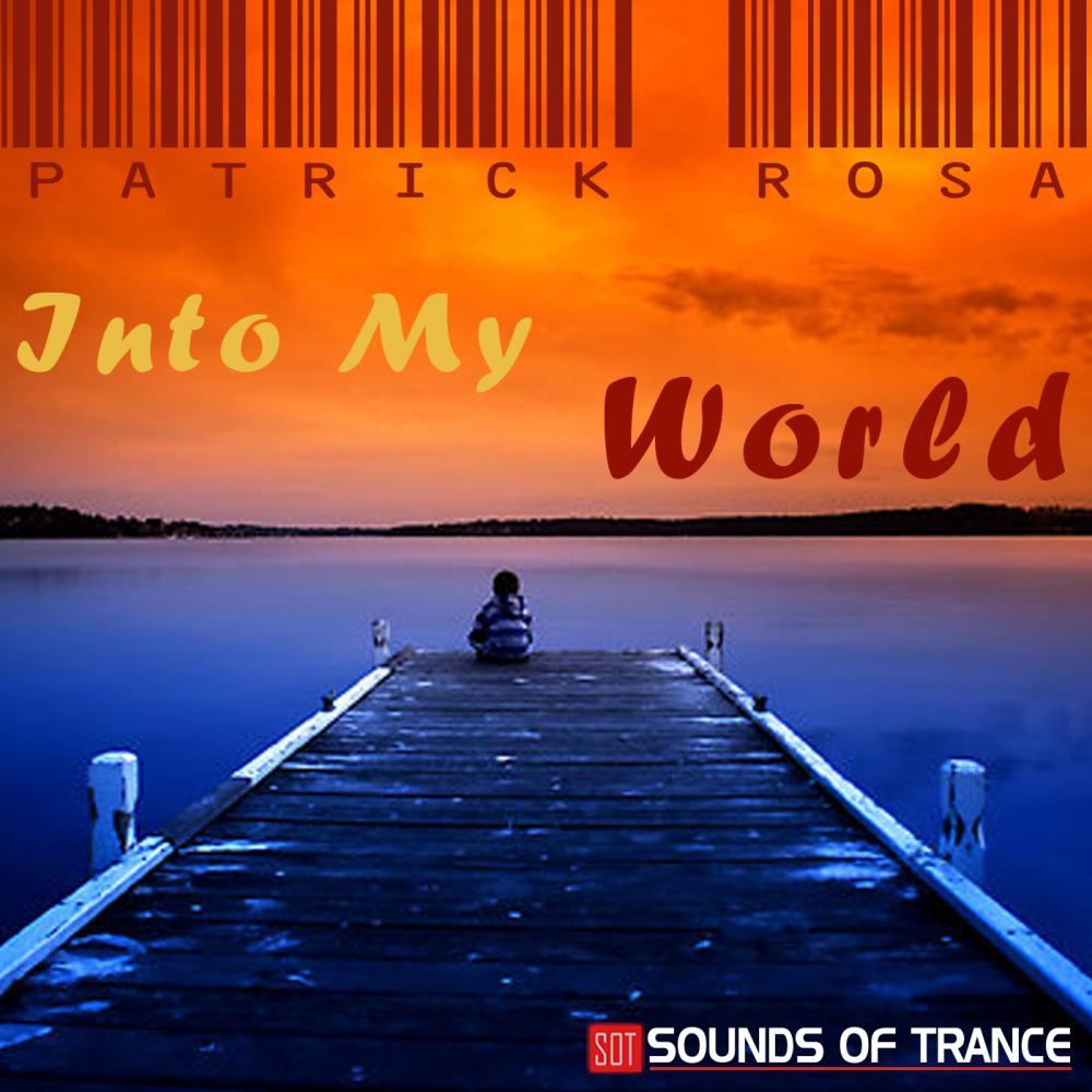 Patrick Rosa - Into My World (Original Mix)